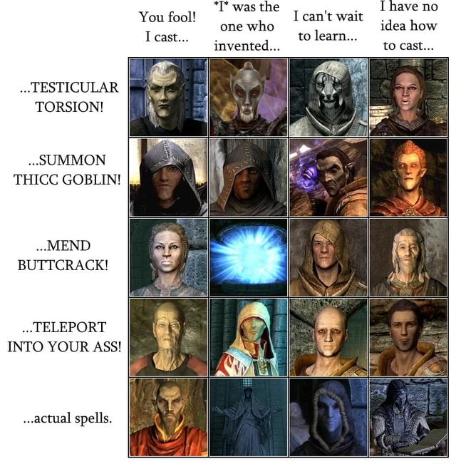 TESTICULAR TORSION! SUMMON THICC GOBLIN! ..MEND BUTTCRACK! TELEPORT