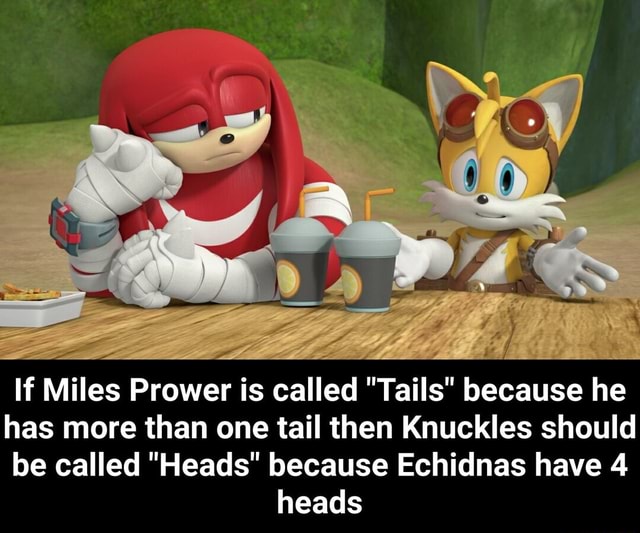 If Miles Prower is called 