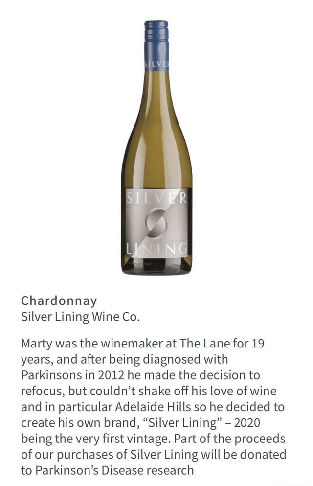 Chardonnay Silver Lining Wine Co. Marty was the winemaker at The Lane for 19 years, and after
