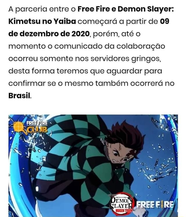 A Parceria Entre O Free Fire E Demon Slayer Kimetsu No Yaiba Comecara A Partir De 09 De Dezembro De 2020 Porem Ate O Momento O Comunicado Da Colaboracao Ocorreu Somente Nos