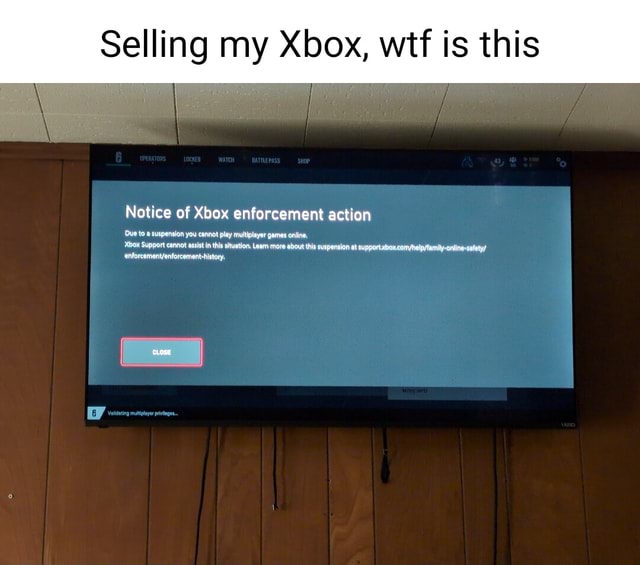 Selling My Xbox, Wtf Is This Notice Of Xbox Enforcement Action 'Due To ...