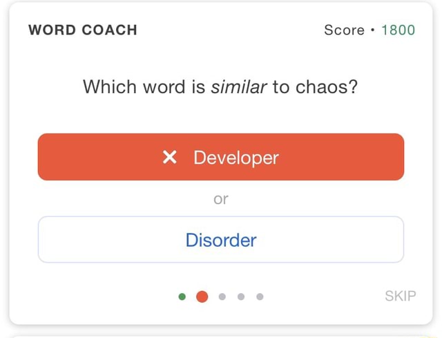 WORD COACH Score 1800 Which Word Is Similar To Chaos X Developer 