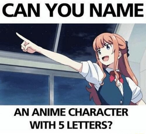 Can You Name An Anime Character With 5 Letters