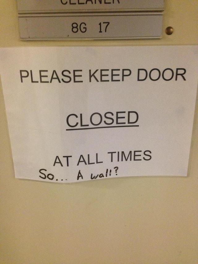 Please Keep Door Closed At All Times In Spanish
