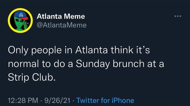 \ Atlanta Meme Only people in Atlanta think it's normal to do a Sunday ...