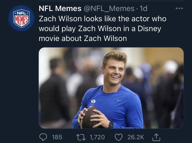 Nfl Memes Nflmemes Zach Wilson Looks Like The Actor Who Would Play Zach Wilson In A Disney 8538