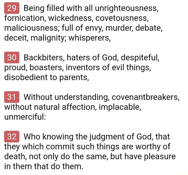 Being filled with all unrighteousness, fornication, wickedness ...