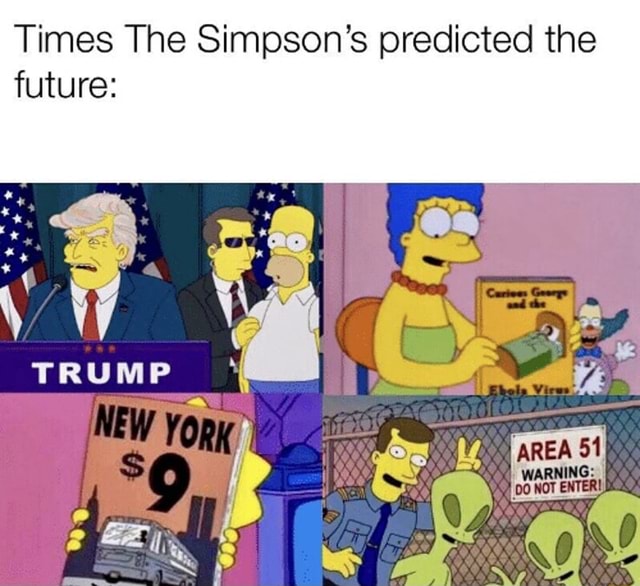 Times The Simpson’s Predicted The Future: - IFunny