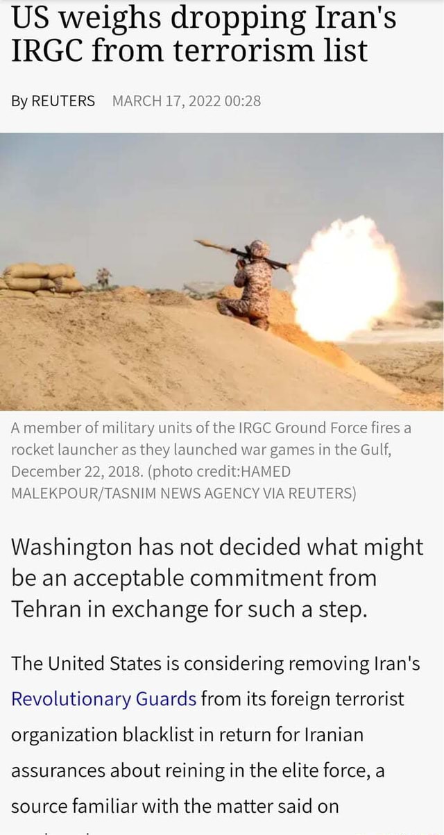 US weighs dropping Iran's IRGC from terrorism list By REUTERS MARCH 17 ...