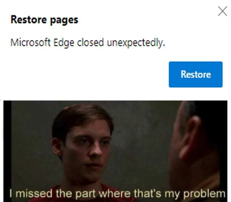 Restore pages Microsoft Edge closed unexpectedly. iFunny