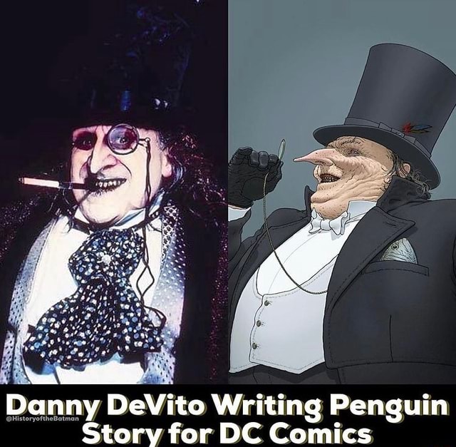 Danny Devito Writing Penguin Story For Dc Comics Ifunny 