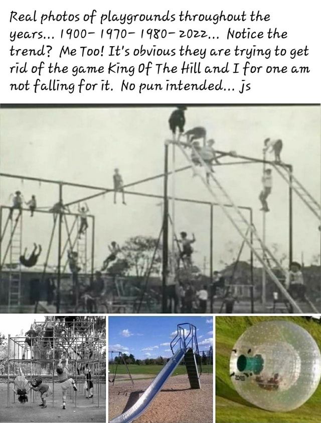 Real photos of playgrounds throughout the years... 1970- 1980- 2022 ...