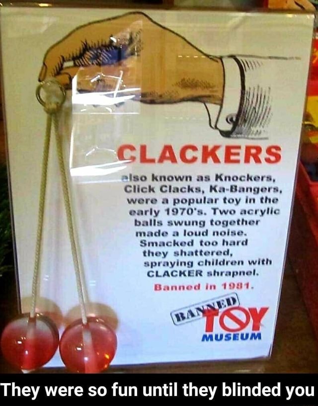 CLACKERS *iso Known as Knockers, Click Clacks, Ma were a popular toy in