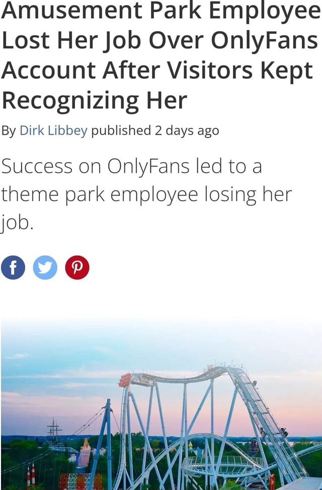 Amusement Park Employee Lost Her Job Over OnlyFans Account After