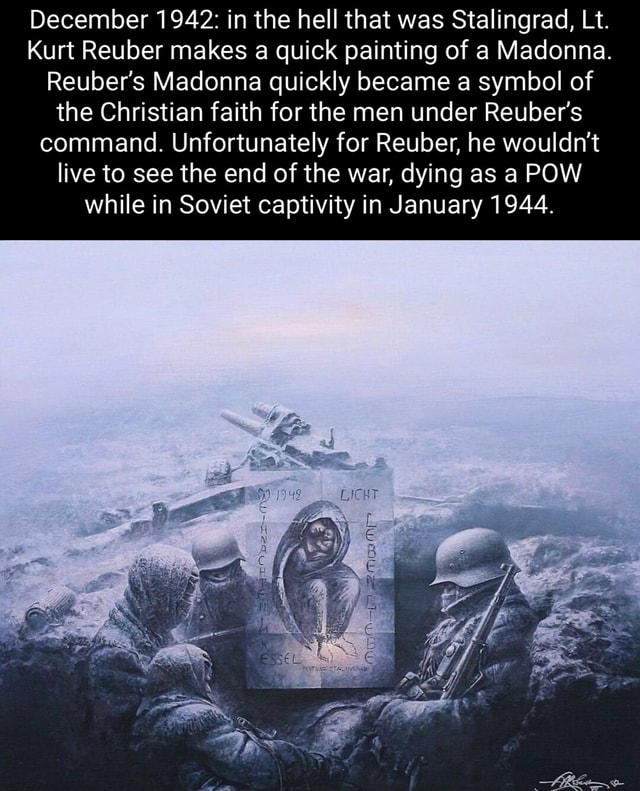 December 1942: in the hell that was Stalingrad, Lt. Kurt Reuber 