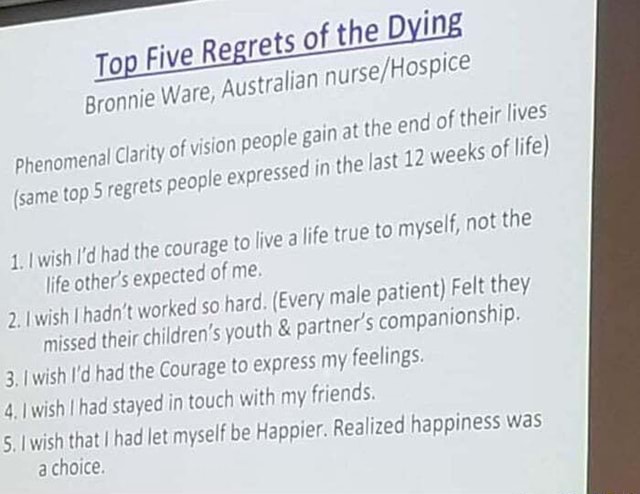 prins sværd Vag Top Five Regrets of the Dying lian Bronnie Ware, Austra vision people gain  at the end of their lives of vision people gain the la in he st 12 weeks of  life)