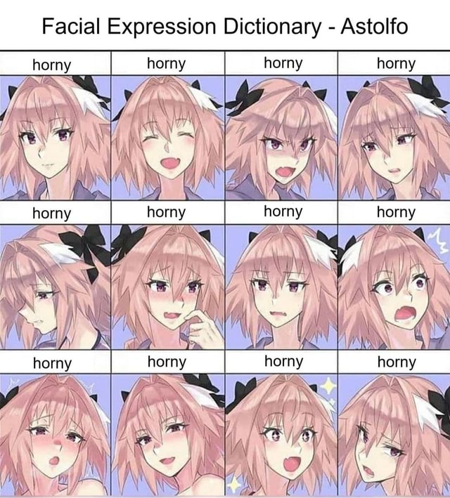 Facial Expression Dictionary Astolfo Horny Horny Horny Paa I Fa Homy