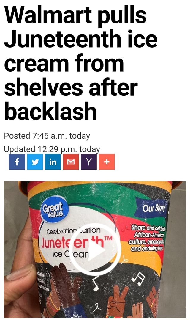 Walmart pulls ice cream from shelves after backlash Posted a