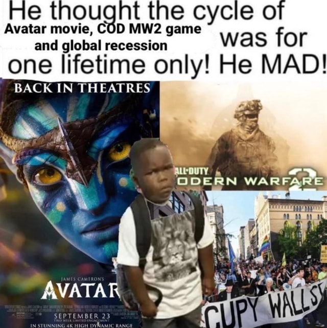 Avatar movie, COD game and global recession BACK EN THEATRES one ...