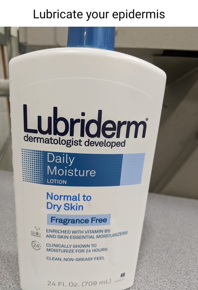 Lubricate your epidermis Lubriderm Daily Moisture LOTION Normal to Dry