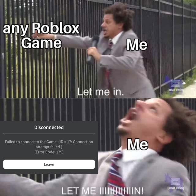 Any Roblox Game Me Disconnected Failed to connect to the Game