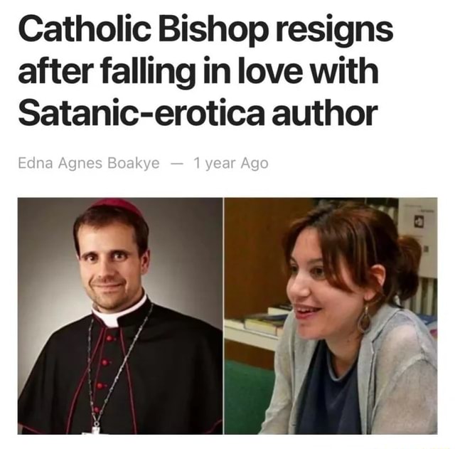 Catholic Bishop Resigns After Falling In Love With Satanic Erotica