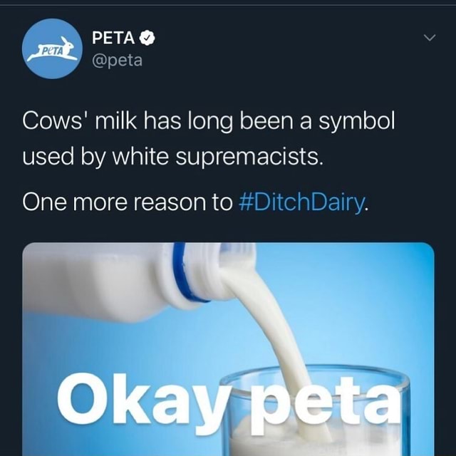 PETA@ @peta Cows' milk has long been a symbol used by white ...