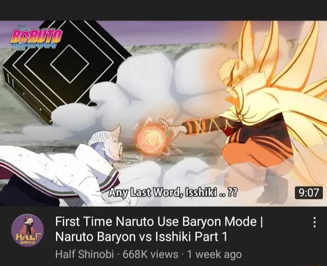 First Time Naruto Use Baryon Mode I Naruto Baryon Vs Isshiki Part 1 Half Shinahi Wiews q