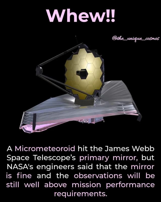 Whew!! A Micrometeoroid hit the James b Space Telescope's primary
