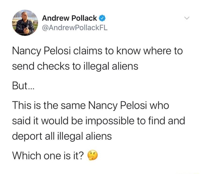 nancy-pelosi-claims-to-know-where-to-send-checks-to-illegal-aliens-this