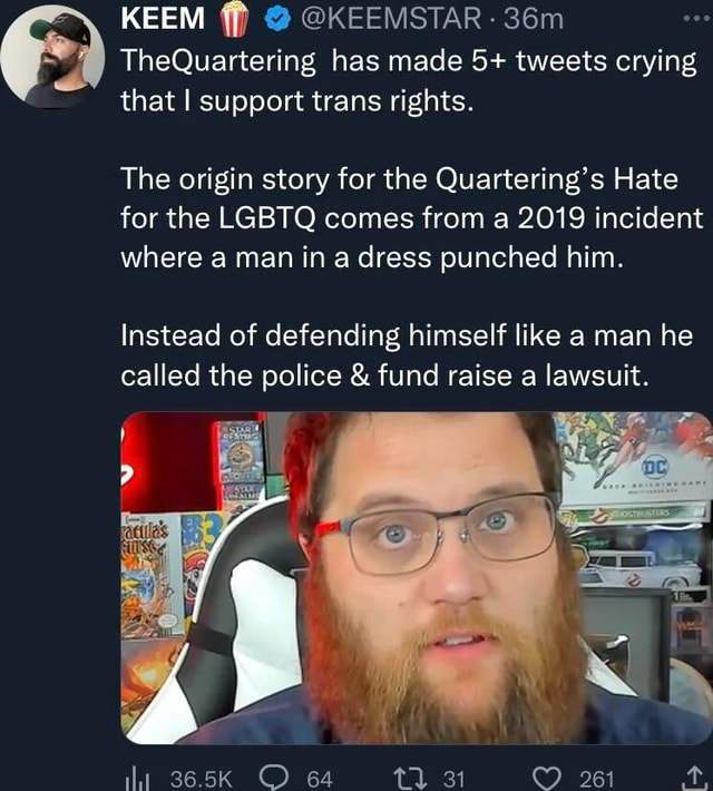 KEEM @KEEMSTAR TheQuartering has made 5+ tweets crying that I support ...