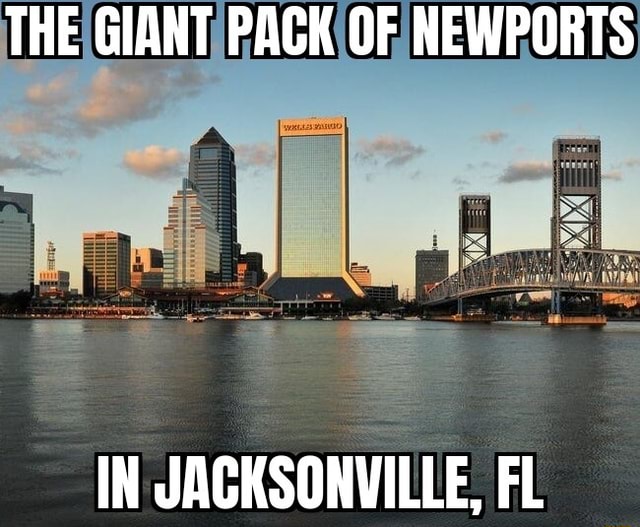 THE GIANT PACK OF NEWPORTS IN JACKSONVILLE, FL iFunny