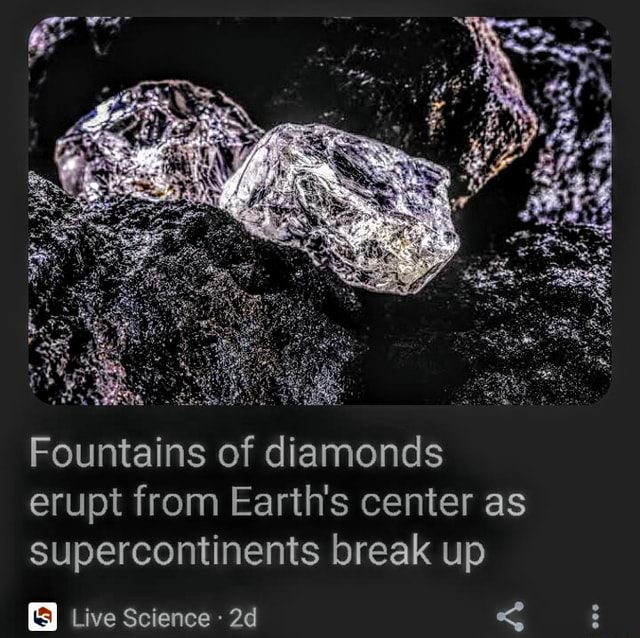 Fountains of Diamonds Erupt as Supercontinents Break Up