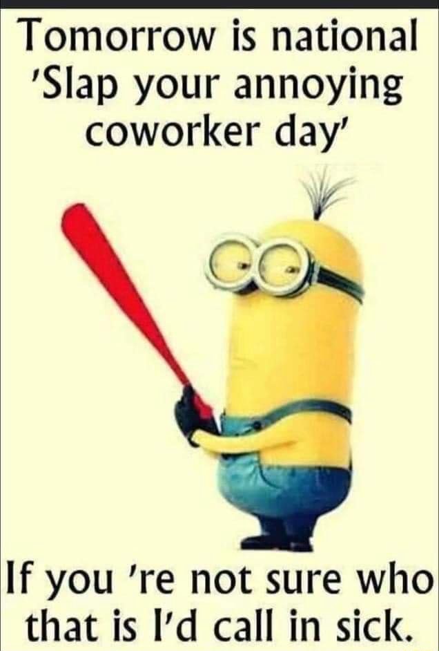 tomorrow-is-national-slap-your-annoying-coworker-day-if-you-re-not-sure-who-that-is-i-d-call