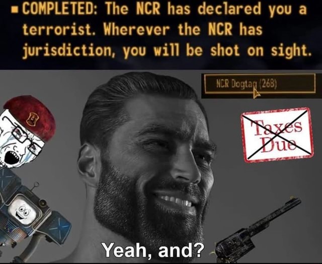 COMPLETED: The NCR has declared you a terrorist. Wherever the NCR has ...