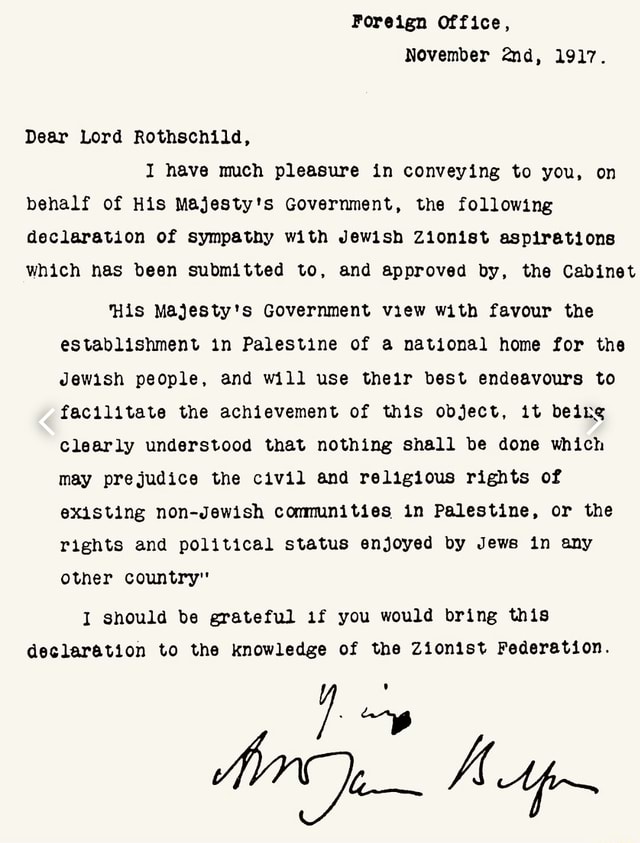 Foreign Office, November 1917. Dear Lord Rothschild, I have much