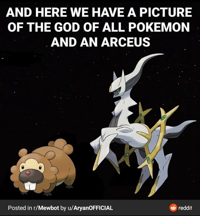 And Here We Have A Picture Of The God Of All Pokemon And An Arceus Posted In By Ww Reddt