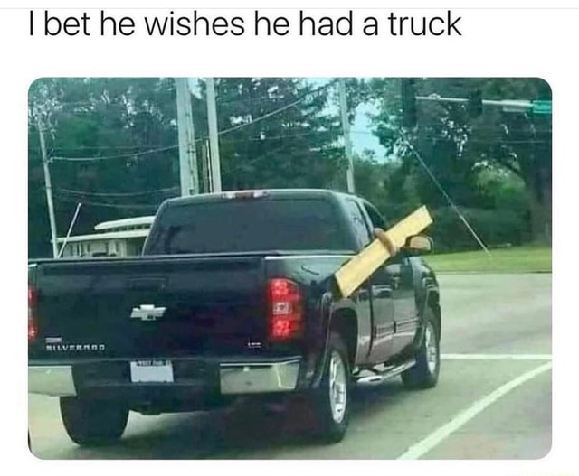 Car memes and weird/cool cars. Enjoy - I bet he wishes he had truck ...