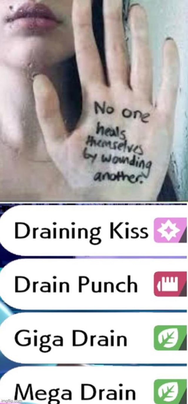 Draining Kiss _I Drain Punch Giga Drain Mega Drain I iFunny