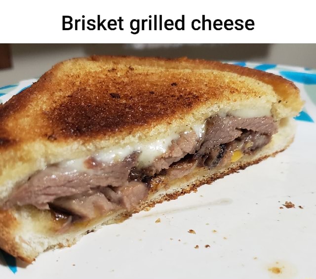 Brisket grilled cheese iFunny