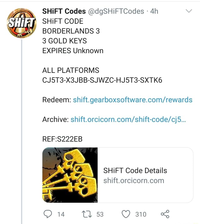 SHIFT Codes @dgSHiFTCodes 4h BORDERLANDS 3 3 GOLD KEYS EXPIRES Unknown ...