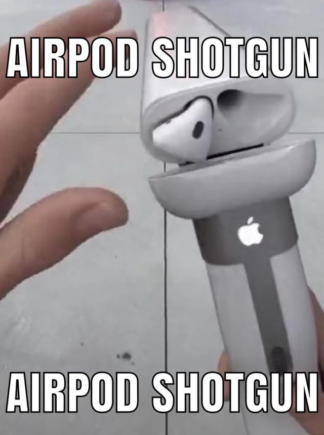 airpod shotty meme