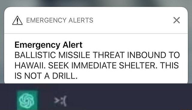 Z\ EMERGENCY ALERTS Emergency Alert BALLISTIC MISSILE THREAT INBOUND TO ...