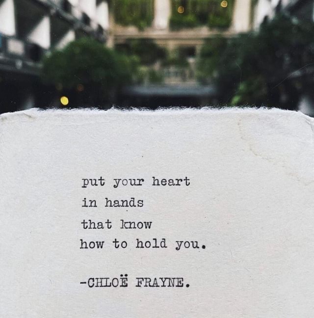 You are in safe hands 🙌 (cr: @chloefrayne) - put your heart in hands ...