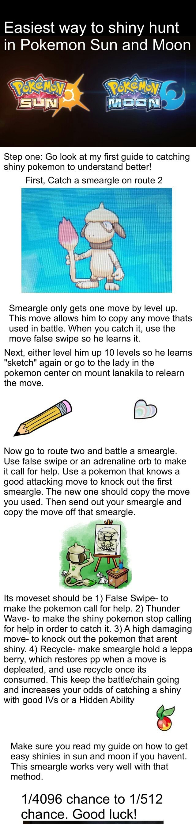 Easiest Way To Shiny Hunt In Pokemon Sun And Moon Step One Go Look At My ﬁrst Guide To Catching Shiny Pokemon To Understand Better First Catch A Smeargle On Route 2