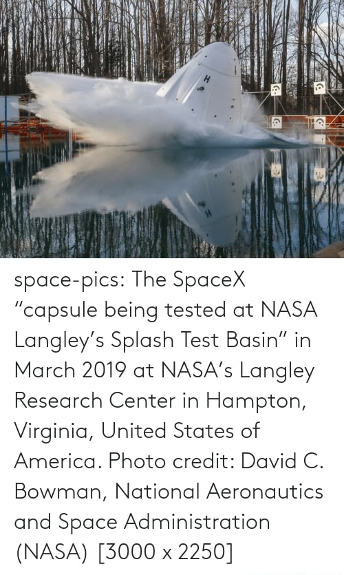 The SpaceX “capsule being tested at NASA Langley’s Splash Test Basin ...
