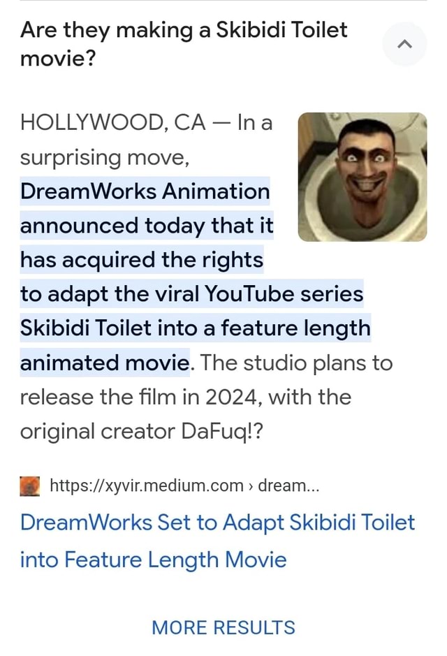 Are they making a Skibidi Toilet movie? HOLLYWOOD, CA Ina surprising