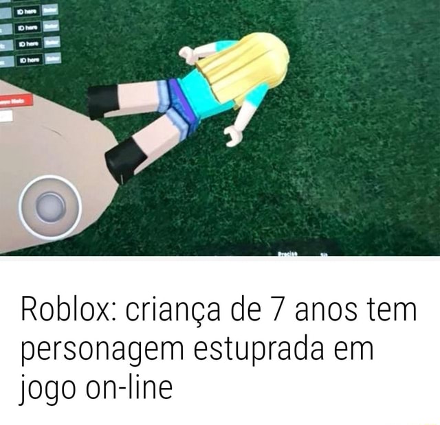 Roblox Crianca De 7 Anos Tem Personagem Estuprada Em Jogo On Line - roblox jogar online agora