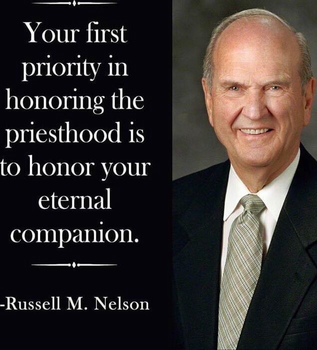 Your first priority in honoring the priesthood ts to honor your eternal ...