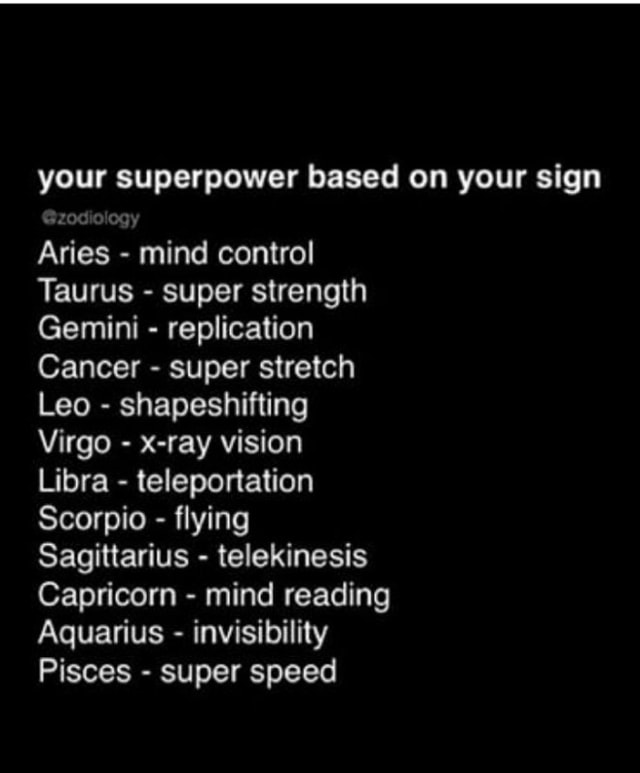 Your superpower based on your sign Aries - mind control Taurus - super ...